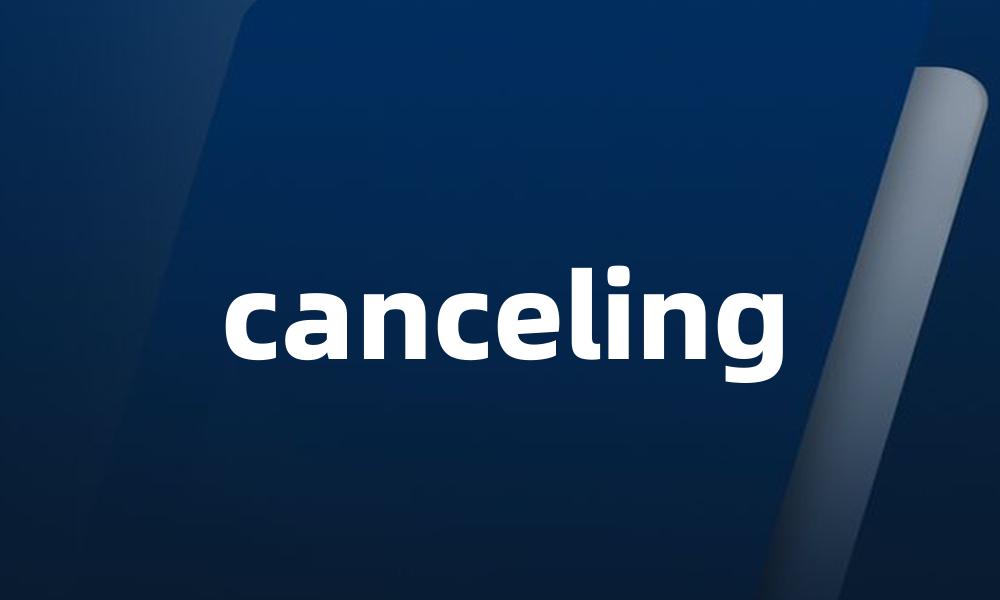 canceling