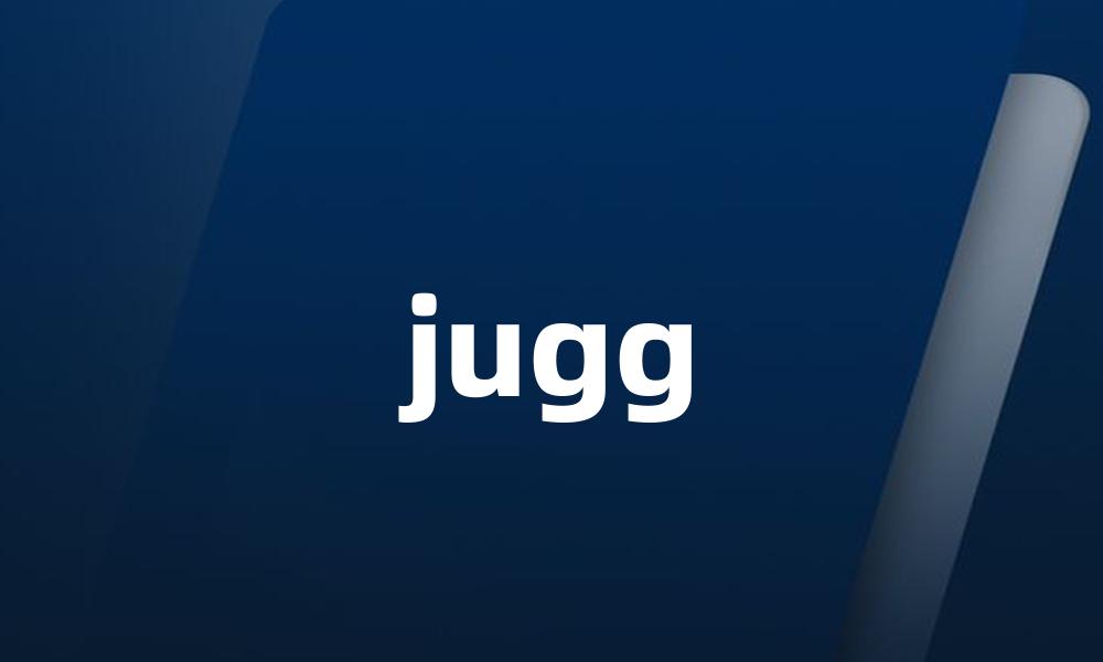 jugg