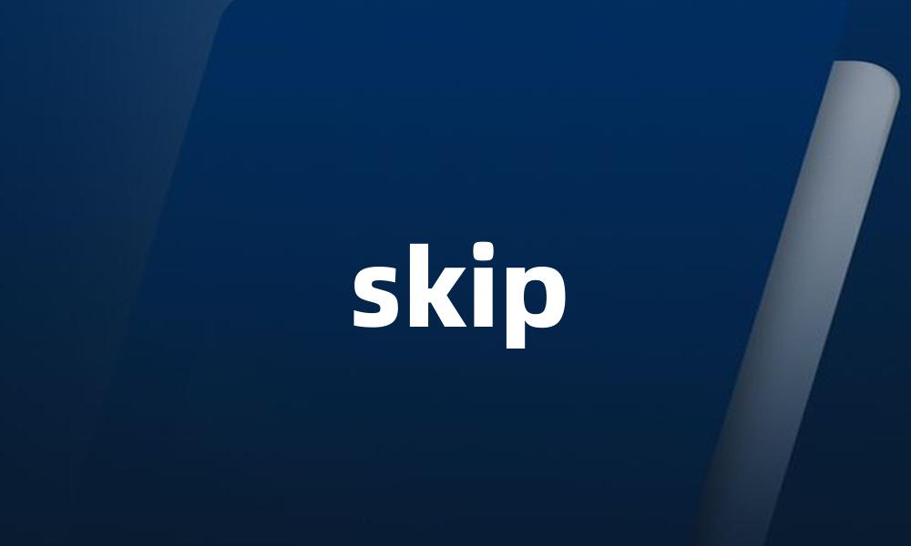 skip