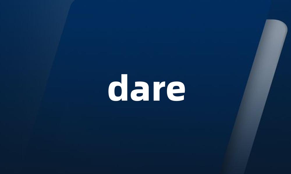 dare