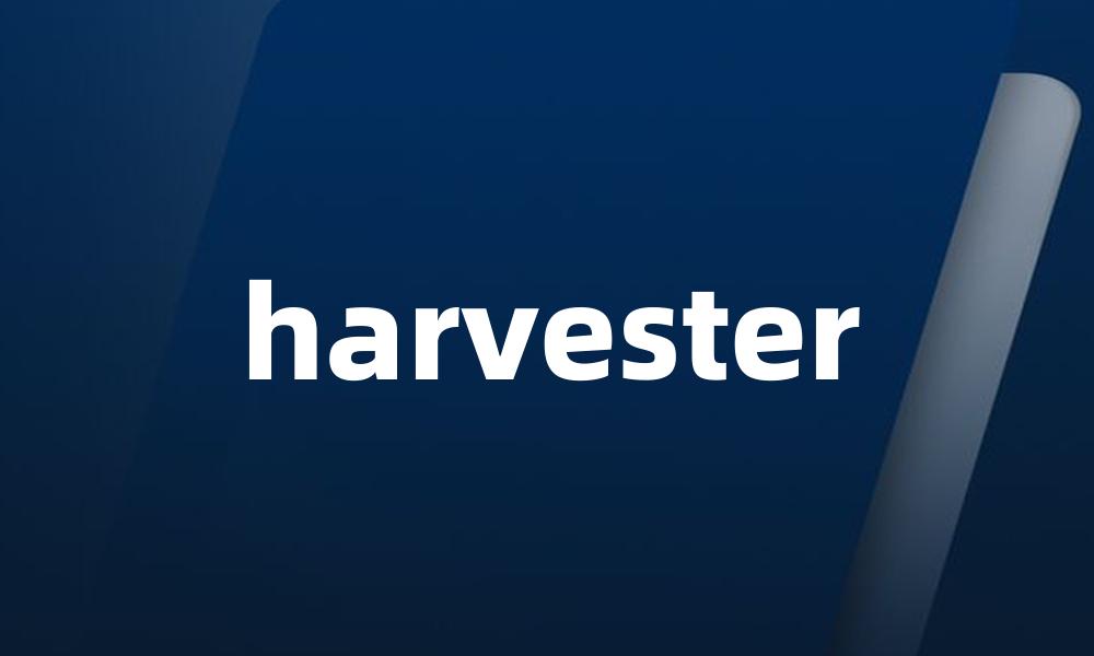 harvester