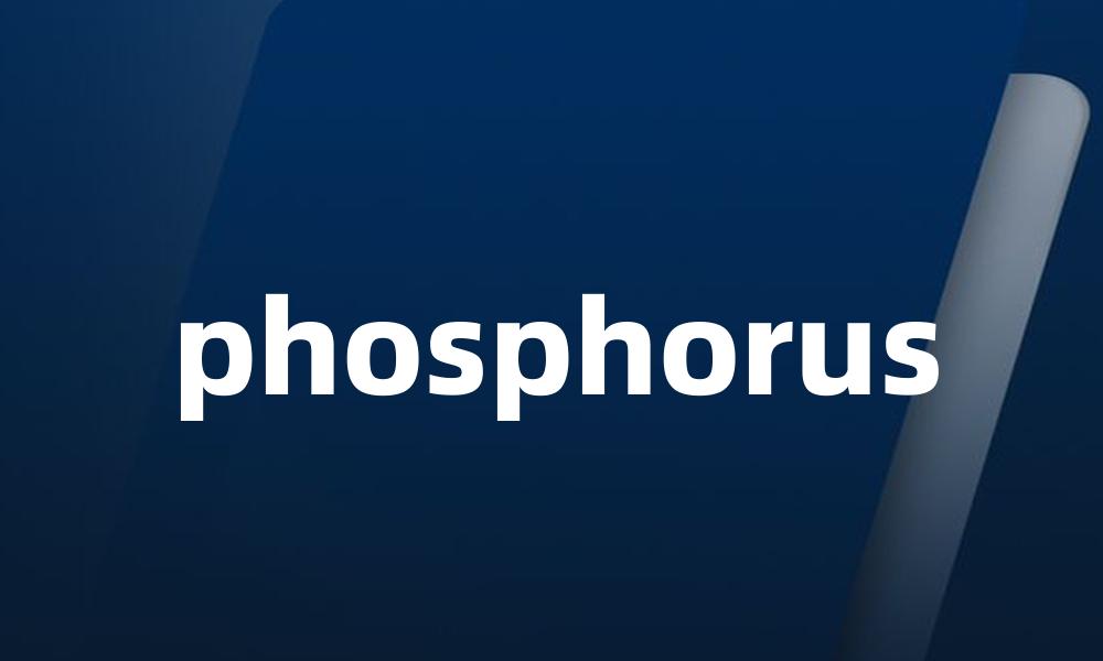 phosphorus