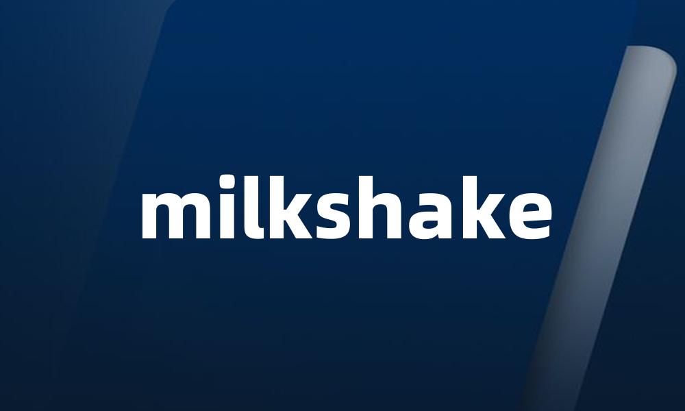 milkshake