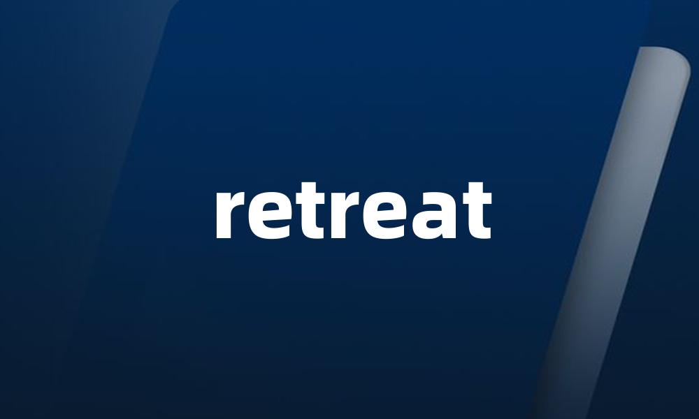 retreat