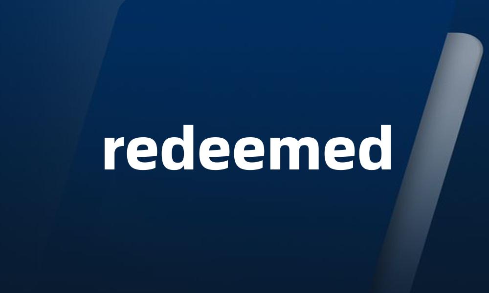 redeemed