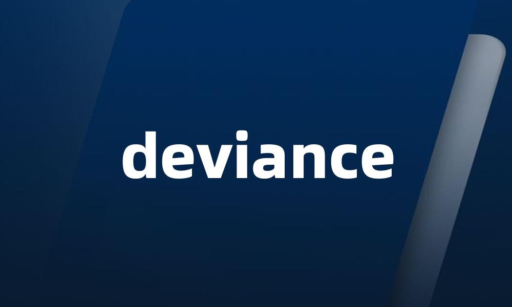 deviance