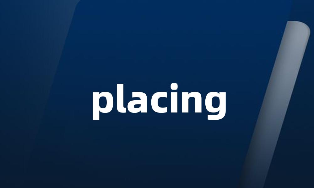 placing