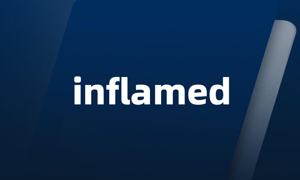 inflamed