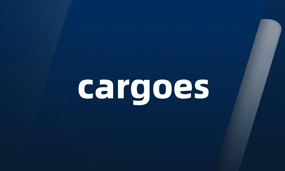 cargoes