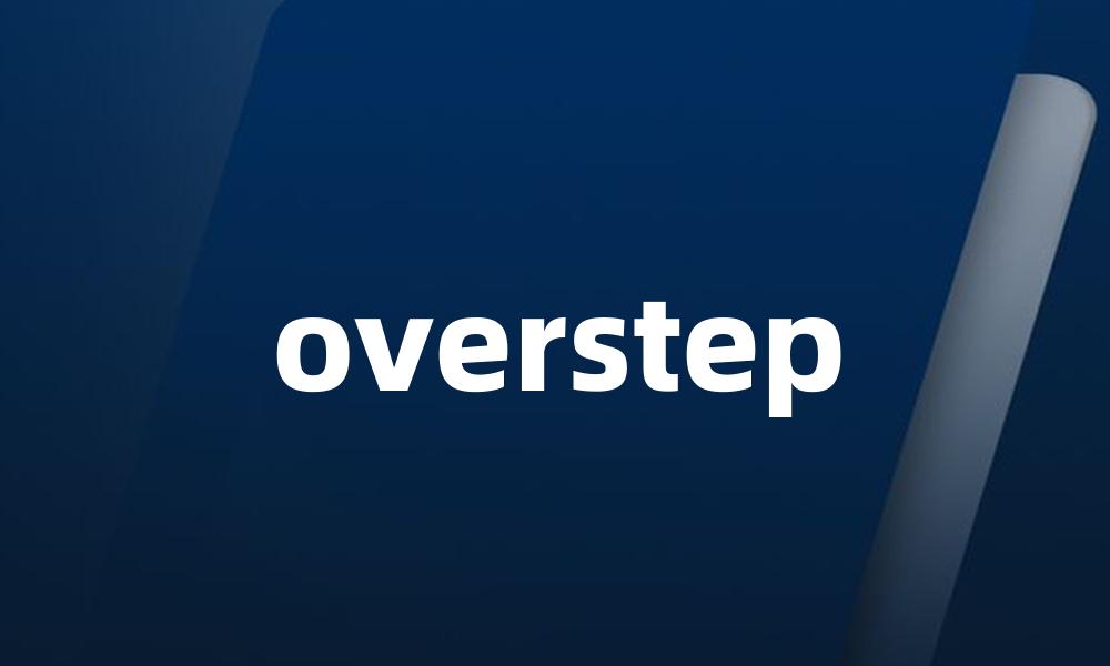 overstep