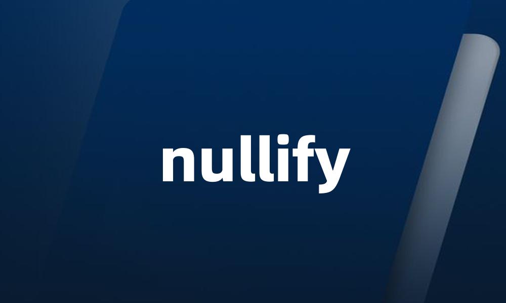 nullify