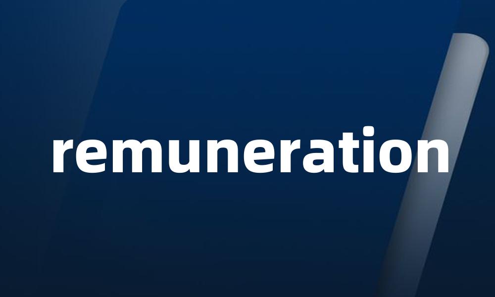 remuneration