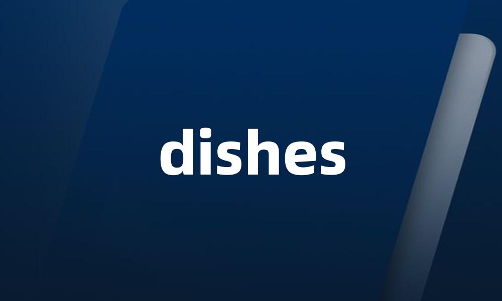 dishes