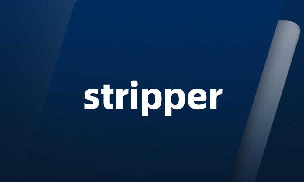 stripper