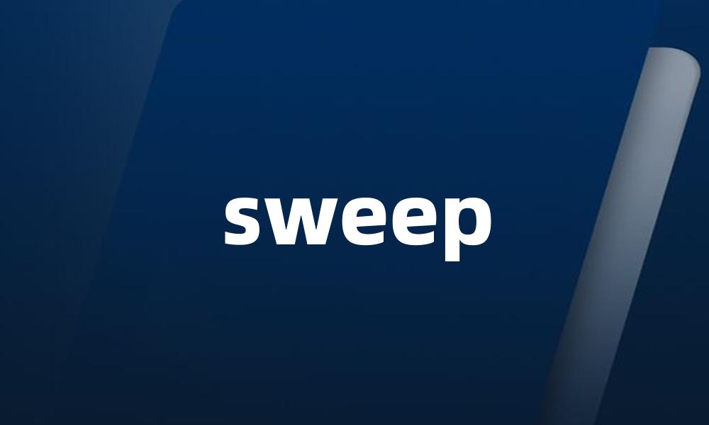 sweep