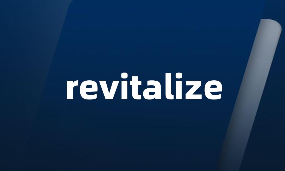 revitalize